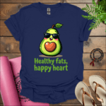 Healthy fats, happy heart T-Shirt