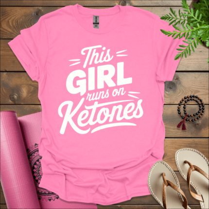 This girl runs on ketones T-Shirt