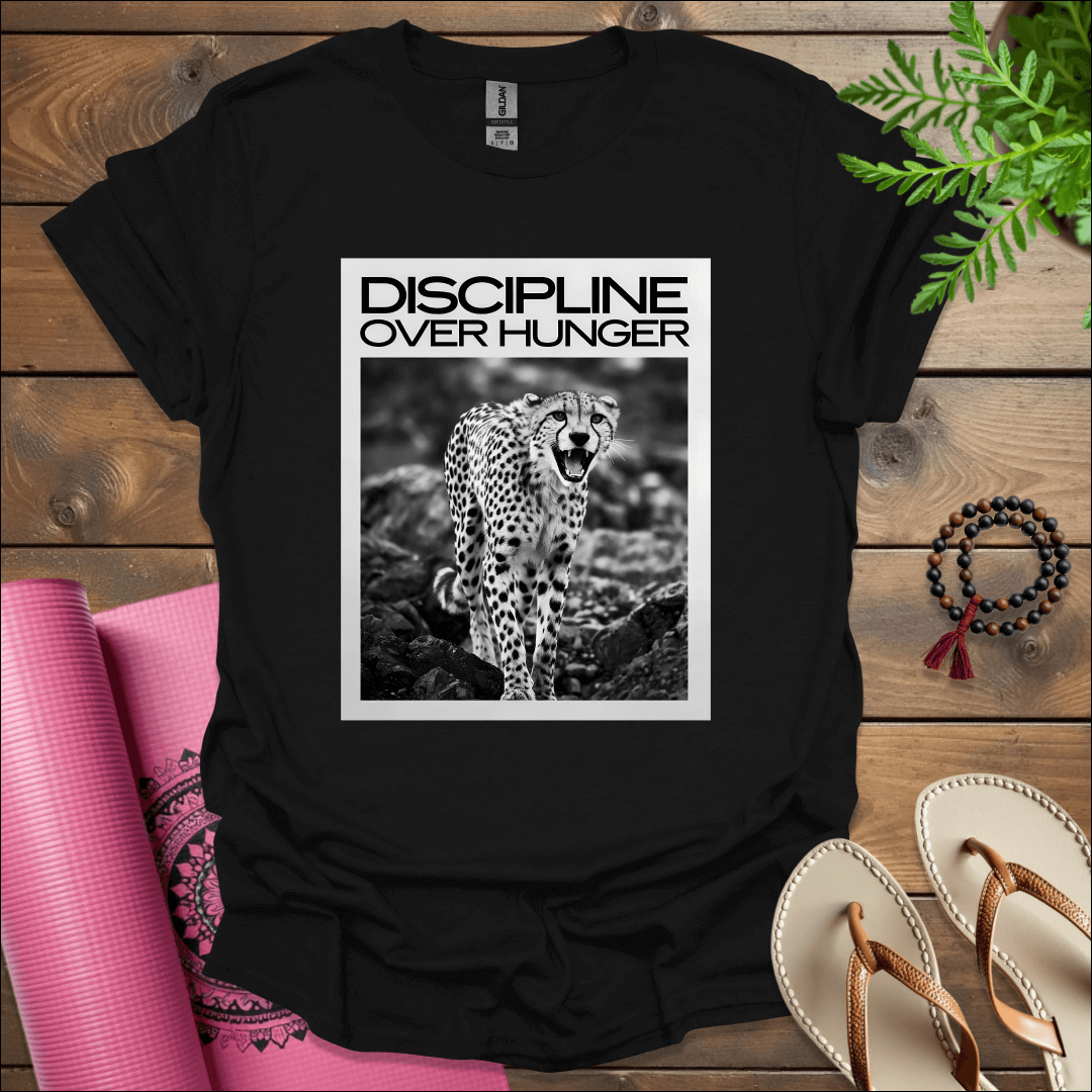 Discipline over hunger. T-Shirt