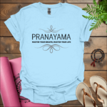 Pranayama - Master your breath, master your life. T-Shirt