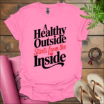 a healthy outside starts from the inside t shirt azalea
