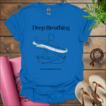 deep breathing breathe deeply let go of stress t shirt royal