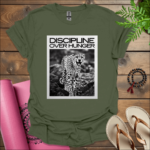 discipline over hunger t shirt military green