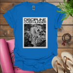 discipline over hunger t shirt royal