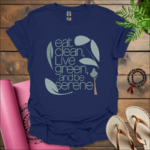 eat clean live green and be serene t shirt navy