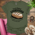 fresh baked sourdough easier to digest rich in probiotics lower glycemic index t shirt military green