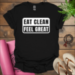 eat clean feel great t shirt black