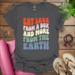 eat less from a box and more from the earth t shirt charcoal