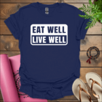 eat well live well t shirt navy