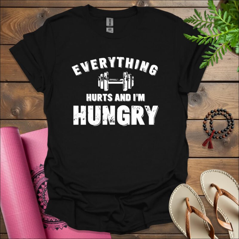 everything hurts and im hungry t shirt black
