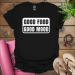 good food good mood t shirt black