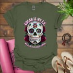 sugar is my ex were not on good terms t shirt military green
