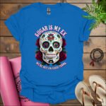 sugar is my ex were not on good terms t shirt royal