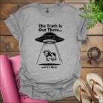 the truth is out there and its meat t shirt sport grey