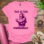 this is fine probably t shirt azalea