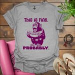this is fine probably t shirt sport grey