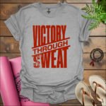 victory through sweat t shirt sport grey