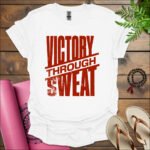 victory through sweat t shirt white