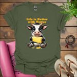 Life is Better with Butter T-Shirt MILITARY GREEN