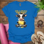 Life is Better with Butter T-Shirt ROYAL