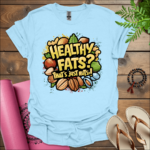 healthy fats thats just nuts t shirt blue 1