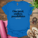one meal endless possibilities t shirt royal