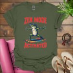 zen mode activated t shirt military green